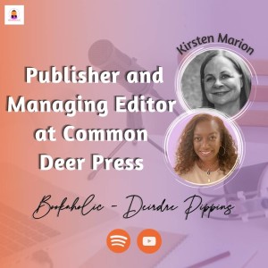 Publisher and Managing Editor at Common Deer Press, Kirsten Marion | Episode 45