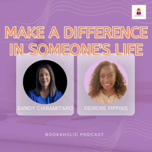 Make A Difference In Someone’s Life | Episode 60