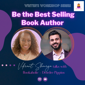 Bestsellingbook.com Founder, Vikrant Shurya | Writer’s Workshop | Episode 29