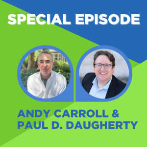 SPECIAL EPISODE  - Andy Carroll & Paul D. Daugherty Talk Catalytic Leadership in Philanthropy