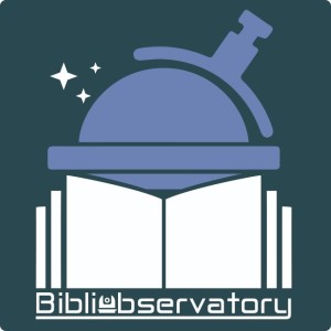 BibliObservatory - Episode 7 (English)