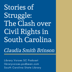Stories of Struggle - Claudia Smith Brinson - Episode 128