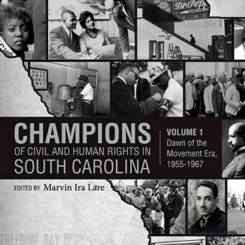 Marvin Lare and Champions of Civil and Human Rights in South Carolina – Episode 28