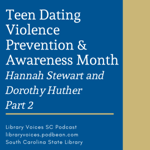 SCCADVASA and Teen Dating Violence Prevention & Awareness Month, Part 2 - Episode 106
