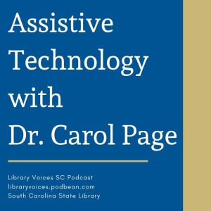 Assistive Technology with Dr. Carol Page - Episode 83