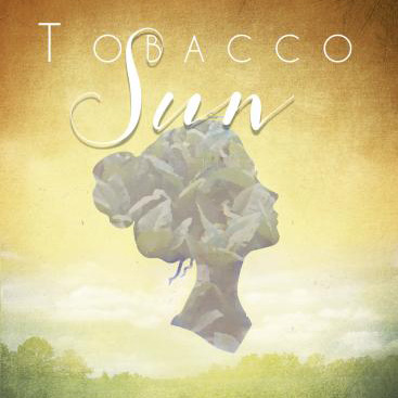 Tobacco Sun with Lorna Hollifield - Episode 23