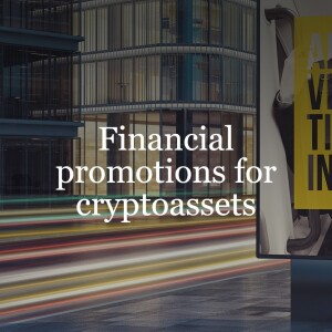 The UK restricts cryptoasset promotions // Fintech