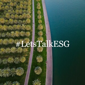 #LetsTalkESG // ESG Episode 1: #LetsTalkMiddleEast Series