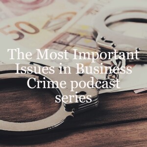 US and UK Developments // Business Crime & Investigations