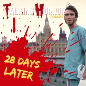 28 Days Later (2002)