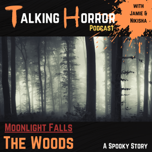 Moonlight Falls: The Woods