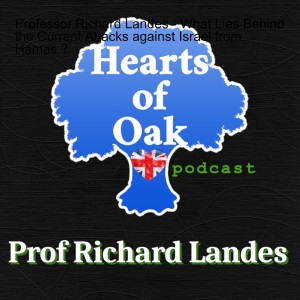 Professor Richard Landes - What Lies Behind the Current Attacks against Israel from Hamas ?