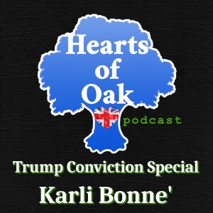 Trump Conviction Special: The Week According To . . . Karli Bonne'