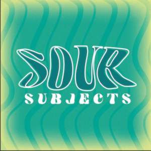Sour Subjects | Q&A