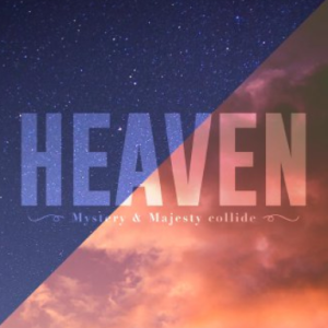 Heaven | Week One