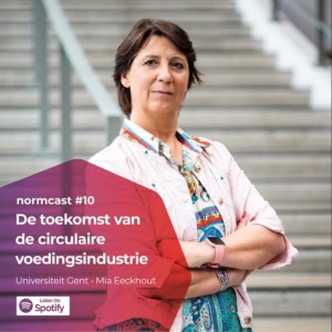 Normcast X - Universiteit Gent - Mia Eeckhout - De toekomst is circulair