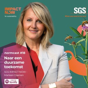 Normcast XVIII - SGS - Marleen Daenen - Naar een Duurzame Toekomst: Praktische Stappen voor KMO’s