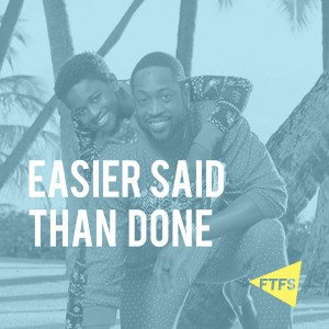 Episode 79: Easier Said Than Done