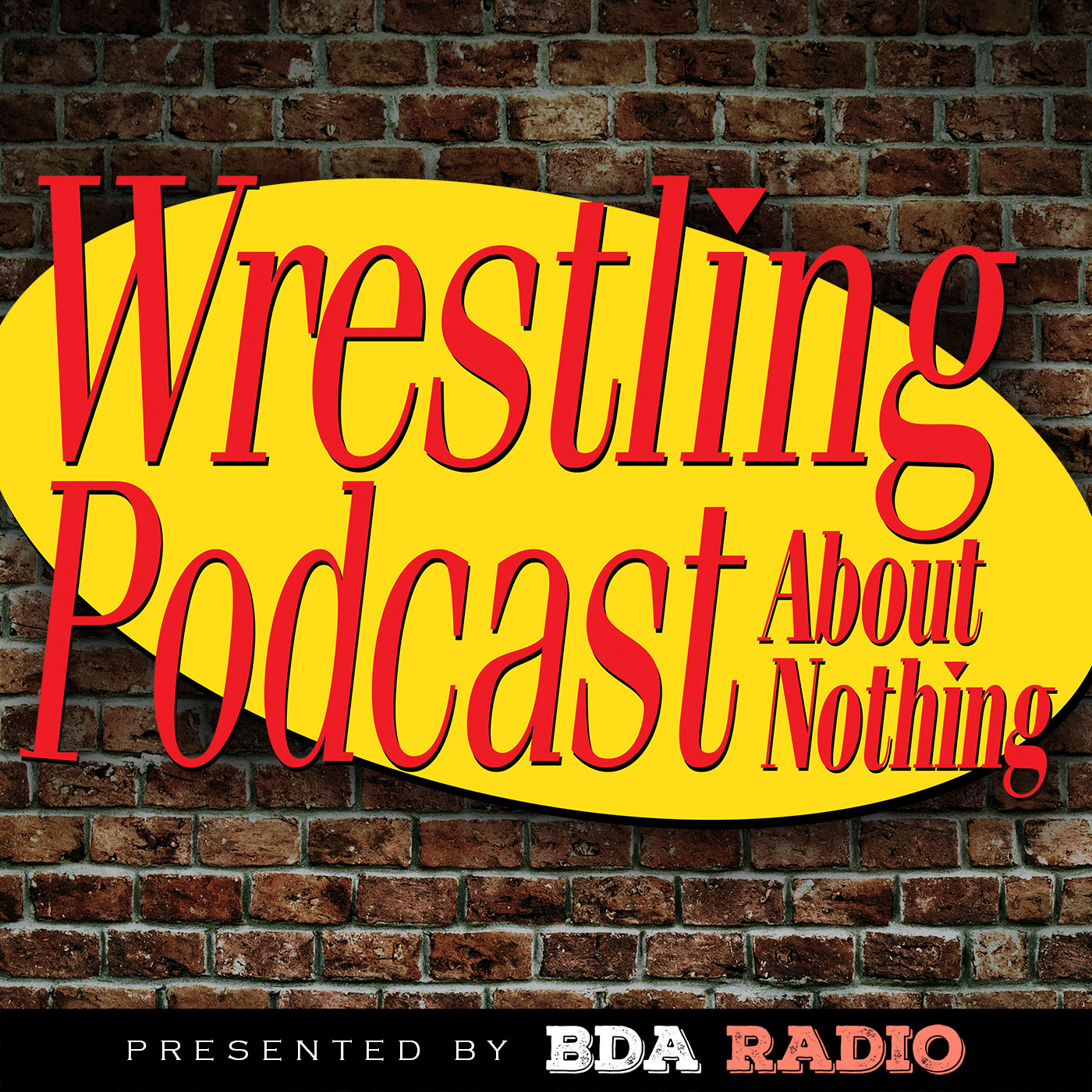 The Pilot - Wrestling Podcast About Nothing - Episode 001