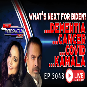 WHAT’s NEXT FOR BIDEN? DEMENTIA...CANCER...COVID...KAMALA! | EP 3048-6PM