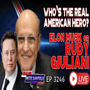 Who’s The REAL American Hero?  Elon Musk or RUDY GIULIANI? | EP 3246 8AM