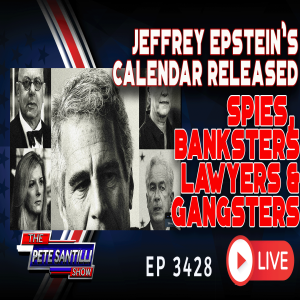 JEFFREY EPSTEIN’S CALENDAR RELEASED! SPIES BANKSTERS, LAWYERS & GANGSTERS | EP 3428-6PM