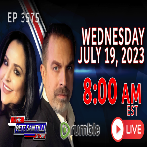 The Pete Santilli Show #3575 7.19.23@8AM: TRUMP INDICTMENT WILL CASCADE TO 1000’s MORE ARRESTS