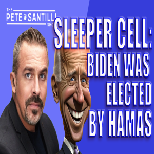 SLEEPER CELL BIDEN ENDORSED & ELECTED BY CAIR/HAMAS/BLM[THE PETE SANTILLI SHOW #3773 10.11.23@8AM]