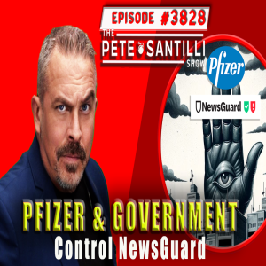 ”Disinfo Gestapo”NewsGuard Funded/Controlled By Pfizer & DOD[ PETE SANTILLI SHOW #3828 11.20.23@8AM]