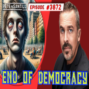 Americans Are Catatonic; Literally Watching End Of Democracy [PETE SANTILLI SHOW #3872 12.21.23@8AM]
