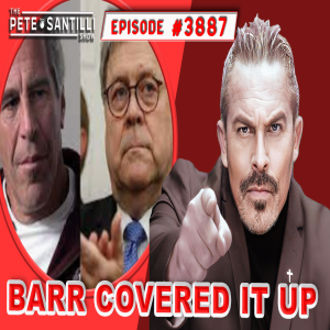 Docs Reveal Who’s Behind AG Barr’s Epstein “Suicide” Cover-Up [PETE SANTILLI SHOW#3887 01.04.24 @8AM]