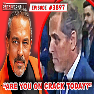 Only One Question Triggered Hunter: ”Are You On Crack Today?”[PETE SANTILLI SHOW#3897 01.11.24 @8AM]