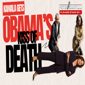 It’s Official: Kamala Receives Obama’s Death-Kiss With Endorsement [Pete Santilli Show #4162-8AM]