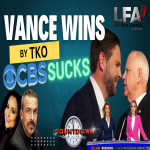 VANCE WINS BY TKO; WALZ HIDES MAOIST IDEOLOGY; CBS SUCKS  [PETE SANTILLI SHOW #4250-8AM]