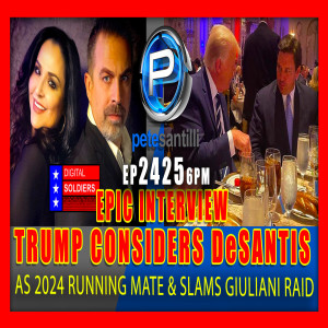EP 2425-6PM EPIC Interview: President Trump Considers Ron DeSantis As Running Mate; Slams Giuliani Raid