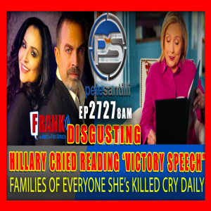 EP 2727-8AM Hillary Clinton Cried Reading 2016 ”Victory Speech”.   Families Of Everyone She‘s Killed Are Still Crying