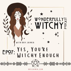 Yes, You’re Witchy Enough