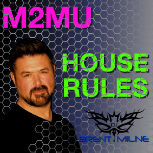 M2MU House Rules - Recorded Live