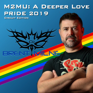M2MU: A Deeper Love - Pride 2019