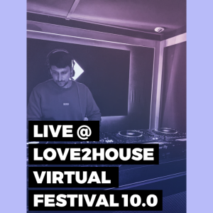 Live @ Love2House Virtual Festival 10.0 // Ryder Radio Bonus Episode