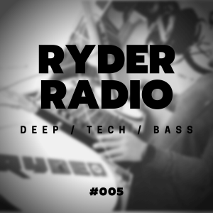 Ryder Radio #005 // House, Deep House, Tech House // Guest Mix from 3than