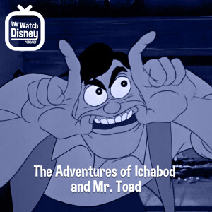 The Adventures of Ichabod and Mr. Toad - Episode 21