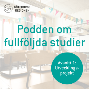 6. Podden om fullföljda studier: Utvecklingsprojekt