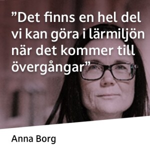 ”Det finns en hel del vi kan göra i lärmiljön när det kommer till övergångar”