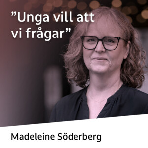 "Unga vill att vi frågar"