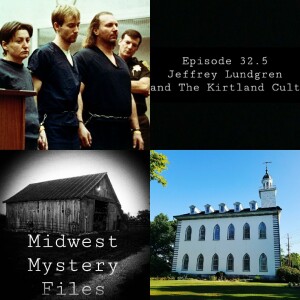 #32.5 Jeffrey Lundgren and the Kirtland Cult (Bonus episode)