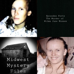 40. The Murder of Wilma June Nissen