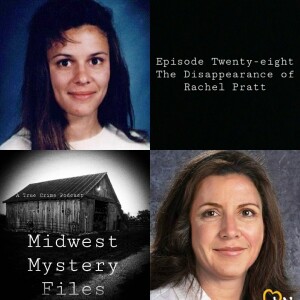 28. The Disappearance of Rachel Pratt