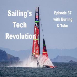 Episode 37-Burling and Tuke on sailing‘s tech revolution