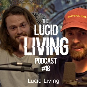 Lucid Living | Always Aligned Podcast | 018